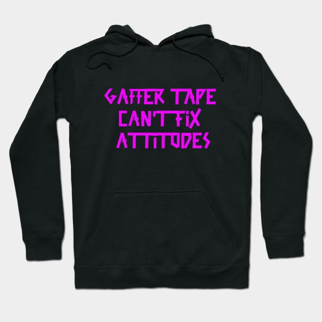 Gaffer tape can't fix attitudes Pink Tape Hoodie by sapphire seaside studio